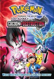 POKEMON MOVIE 17: HAKAI NO MAYU TO DIANCIE ( Othername: Pokemon XY: Hakai no Mayu to Diancie, Pokemon the Movie: Diancie and the Cocoon of Destruction