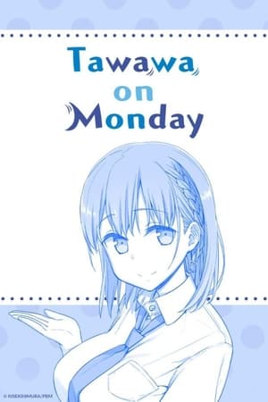 Getsuyoubi no Tawawa (Tawawa on Monday)