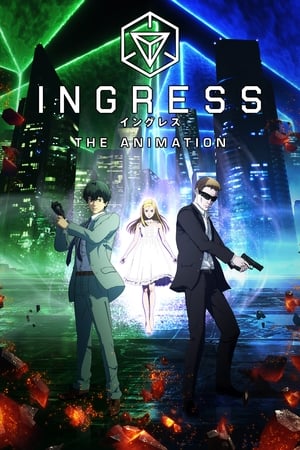 Ingress the Animation (Dub)