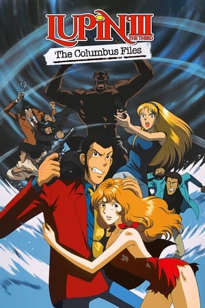 Lupin III: The Columbus Files (Dub)