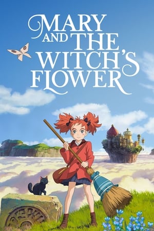 Mary to Majo no Hana (Mary and The Witch's Flower)