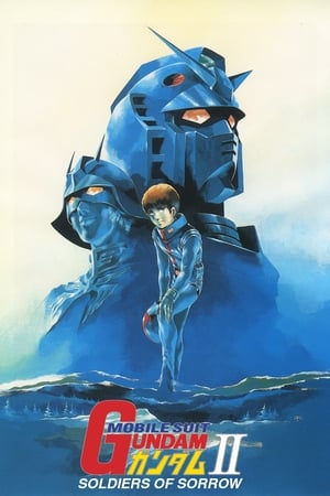 Mobile Suit Gundam II: Soldiers of Sorrow (Dub)