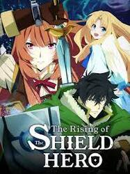 The Rising of the Shield Hero (Tate no Yuusha no Nariagari)  (Dub)