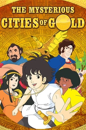 The Mysterious Cities of Gold (Dub)