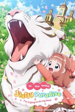 Isekai de Mofumofu Nadenade suru Tame ni Ganbattemasu (Fluffy Paradise)